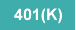 401(K)& 403(B)